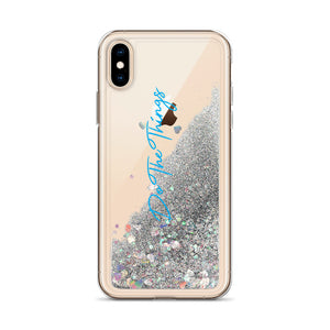 Do The Things Liquid Glitter Phone Case