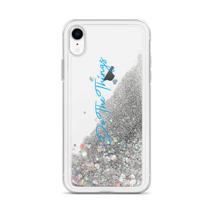 Do The Things Liquid Glitter Phone Case